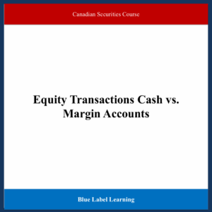 Equity Transactions Cash vs. Margin Accounts