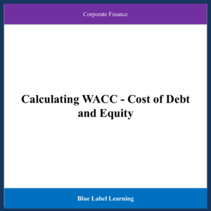 Calculating WACC - Cost of Debt and Equity