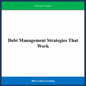 Debt Management Strategies That Work