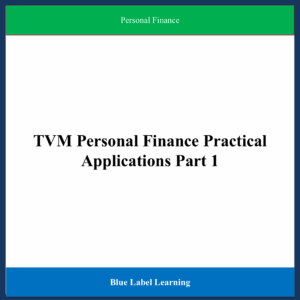 TVM Personal Finance Practical Applications Part 1
