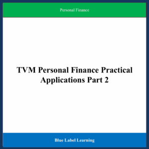 TVM Personal Finance Practical Applications Part 2
