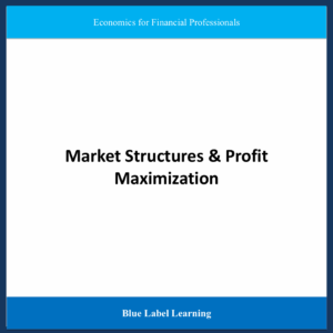 Market Structures & Profit Maximization