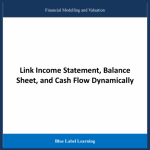Link Income Statement, Balance Sheet, and Cash Flow Dynamically