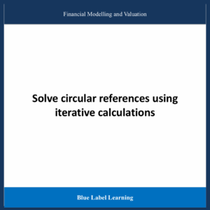 Solve circular references using iterative calculations