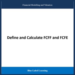 Define and Calculate FCFF and FCFE