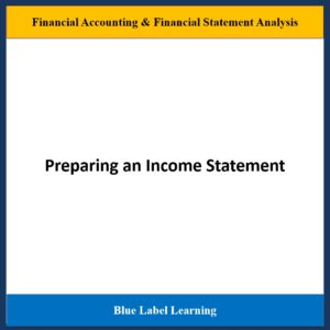 Preparing an Income Statement