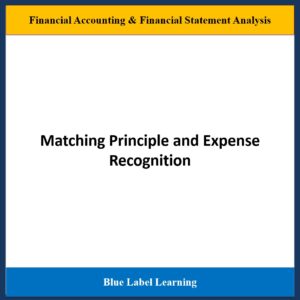 Matching Principle and Expense Recognition